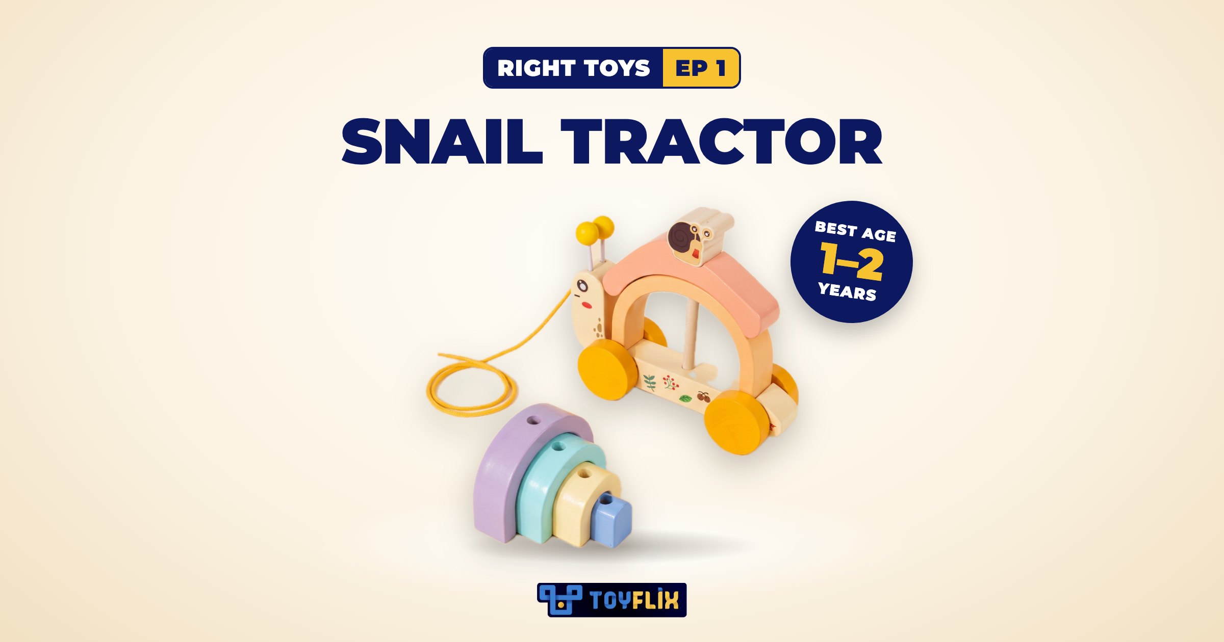 Toyflix Review: wooden Snail Tractor pull-along toy, best age 1–2 years