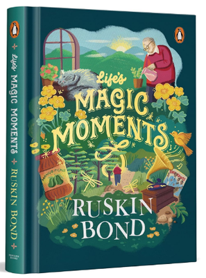 Life s Magic Moments Ruskin Bond